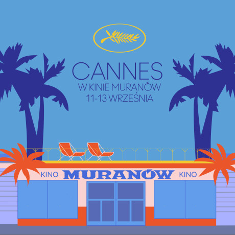 Cannes w Kinie Muranów | 11-13 września