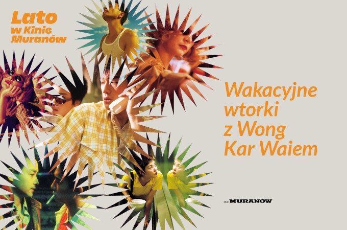 Wakacyjne wtorki z Wong Kar Waiem