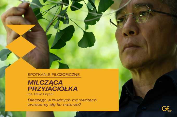 "Milcząca przyjaciółka" pokaz przedpremierowy w ramach cyklu Spotkania Filozoficzne