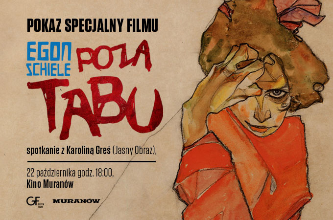 "Egon Schiele. Poza tabu" pokaz specjalny i spotkanie z Karoliną Greś (Jasny Obraz)